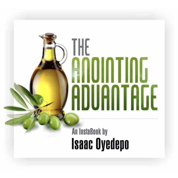 The Anointing Advantage