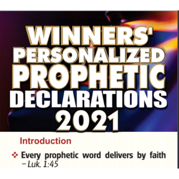 Winners’ Personalized Prophetic Declarations 2021