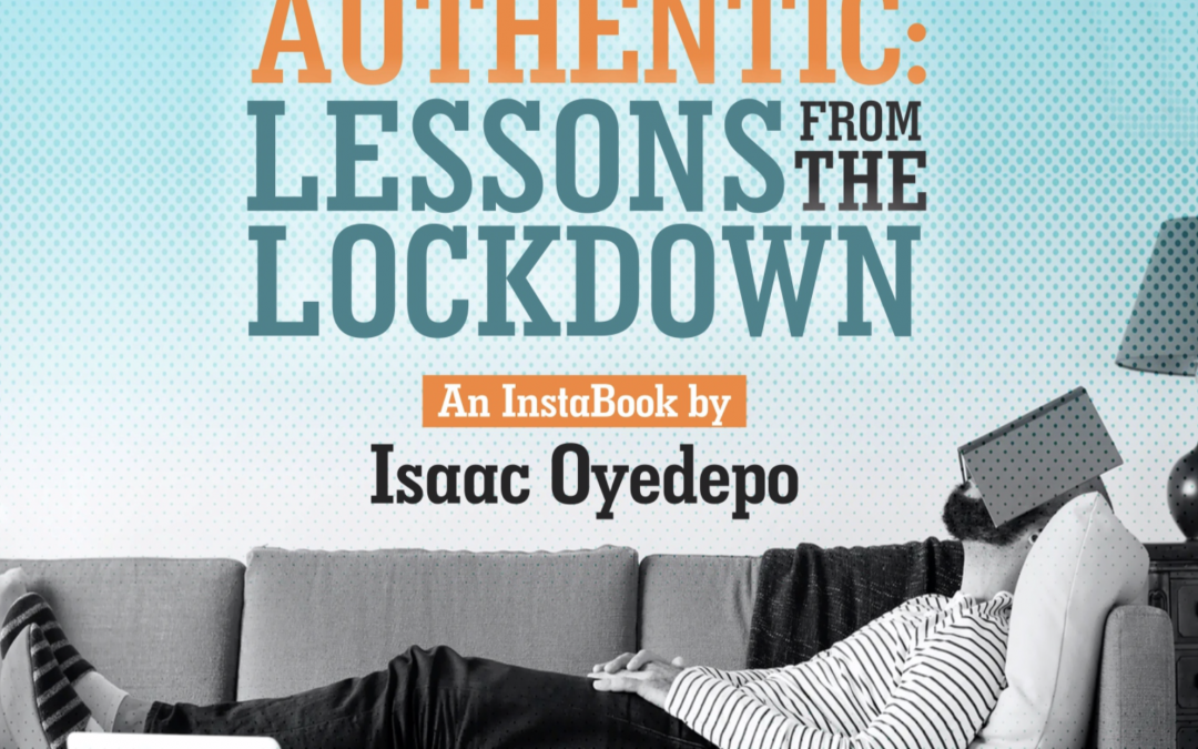 Authentic Lessons From Lockdown